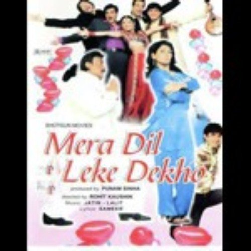 Mera Dil Leke Dekho (2006) (Hindi)